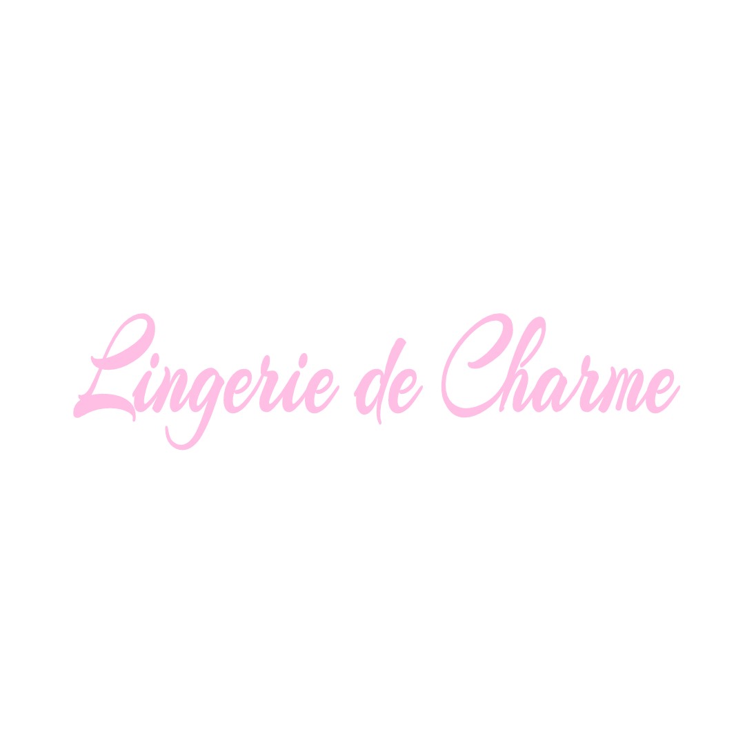 LINGERIE DE CHARME CHENONCEAUX